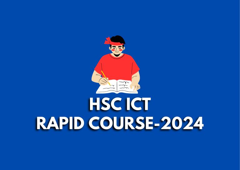 HSC ICT Rapid Course & Model Test-2024 ( A+ Confirm Course )